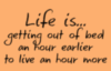 Life is... Quote