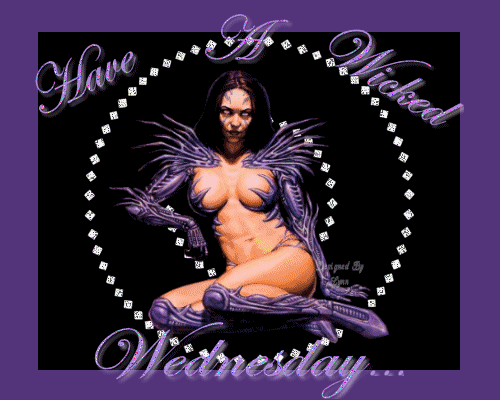 Have a wicked Wednesday...