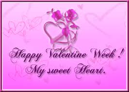 Happy Valentine Week! My Sweet Heart. 