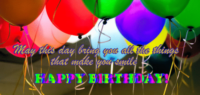 May this day bring you all the things that make you smile Happy Birthday!