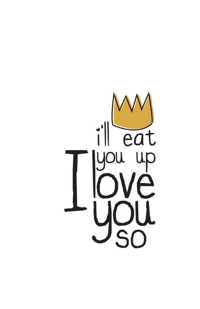 I'll Eat You Up I Love You So :: Quotes :: MyNiceProfile.com