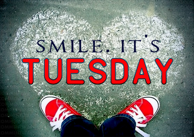 Smile, It's Tuesday