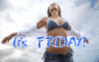 It's Friday! -- Sexy Girl