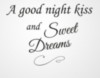 Goodnight Kiss and sweet dreams ♥