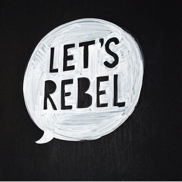 Let's Rebel