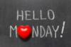 Hello Monday! Heart