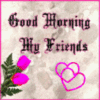 Good morning My Friends