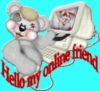 Hello My Online Friend -- Teddy Bear