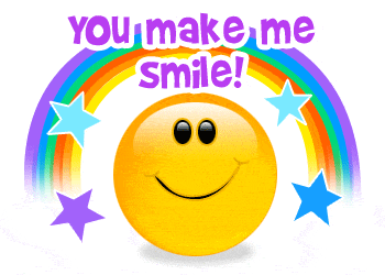 You make me smile!