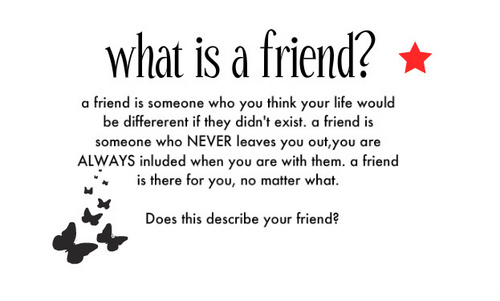 What is a friend?