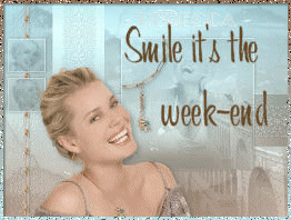 Smile it's the week-end