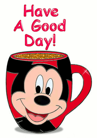 Have A Good Day! -- Mickey Mouse Cup