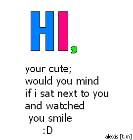 Hi,your Cute;