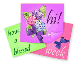 Hi! Have A Blessed Week