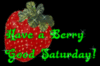 Have a Berry Good Saturday!