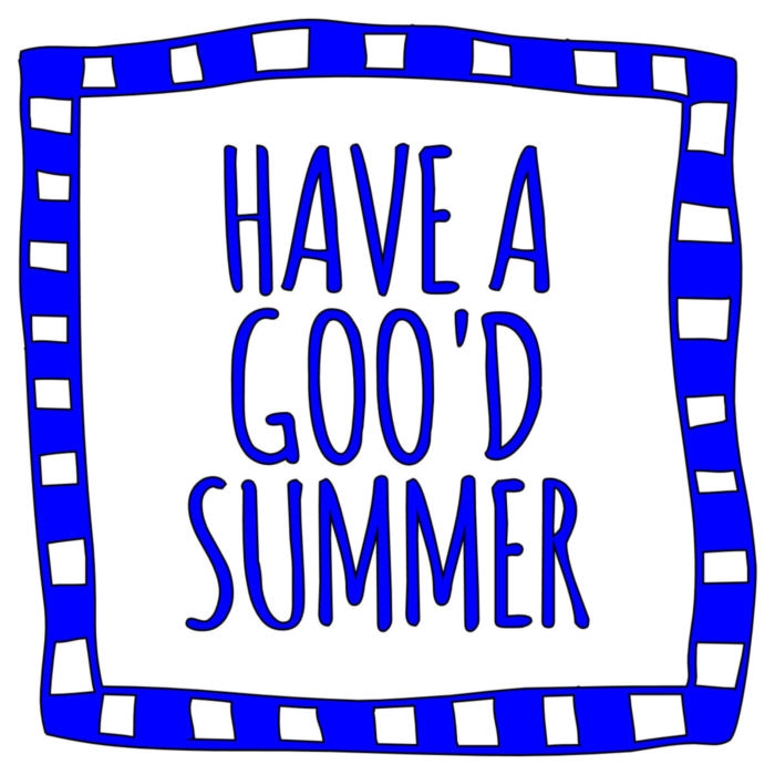 Have a good Summer