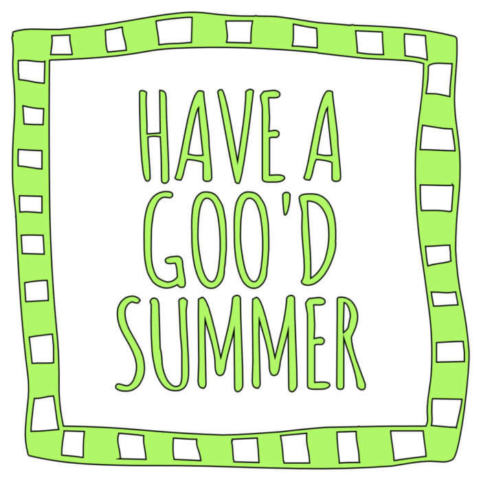 Have a good Summer