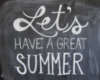 Let's have a Great Summer