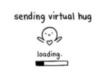Sending virtual hug