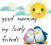 Good Morning My Lovely Friends