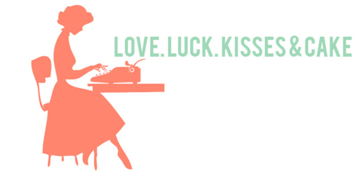 Love. Luck. Kisses & Cake