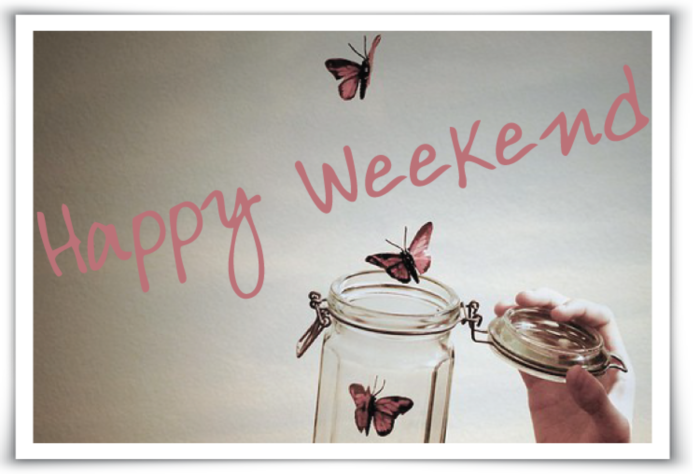 Happy Weekend Butterfly 