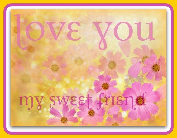 love-you-my-sweet-friend-friends-myniceprofile