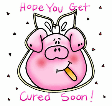 Hope You Get Cured Soon!