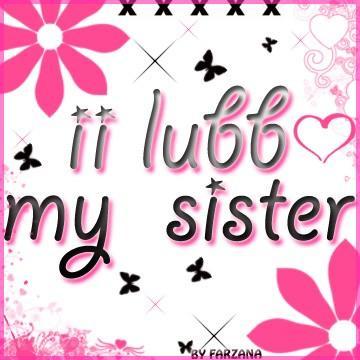 Ii Lubb My Sister