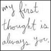 My First Thought Is Always You