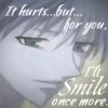 It Hurts But For You I'll Smile Once More