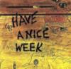 Have a Nice Week