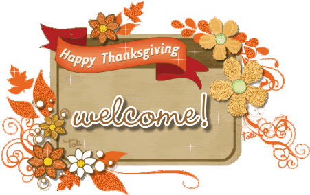Happy Thanksgiving Welcome!
