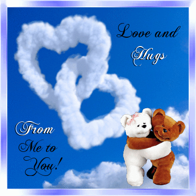 Love and Hugs From Me to You