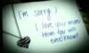 I'M Sorry, I Love You More Than you will ever know!
