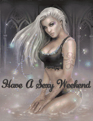 Have a Sexy Weekend