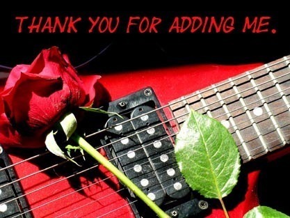 Thank you for adding me. -- Red rose and guitar