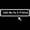 Add Me As Friend