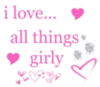 I love all things girly