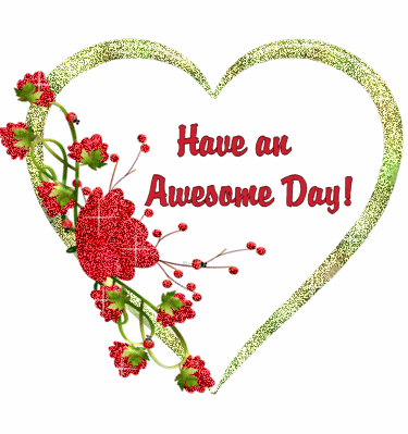 Have an Awesome Day!