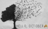 Hello, October