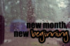 New month, New beginning