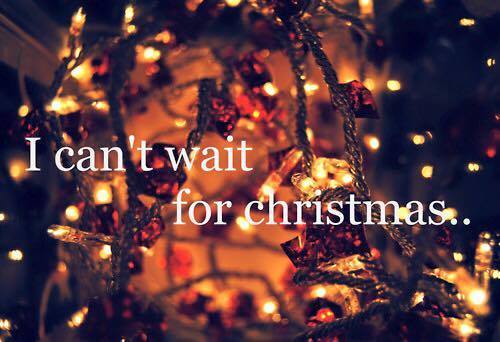 I can't wait for Christmas...