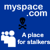 Myspace.com A Place For Stalkers