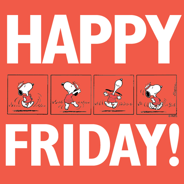 Happy Friday! -- Snoopy