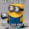 It's Monday -- Minion