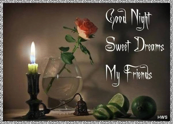 Good Night Sweet Dreams My Friends