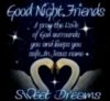Good Night Friends, Sweet Dreams