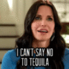 I can't say No to tequila