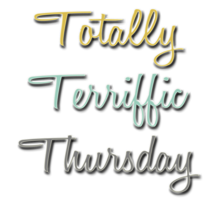 Totally Terriffic Thursday